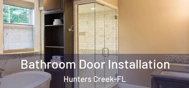 Bathroom Door Installation Hunters Creek-FL