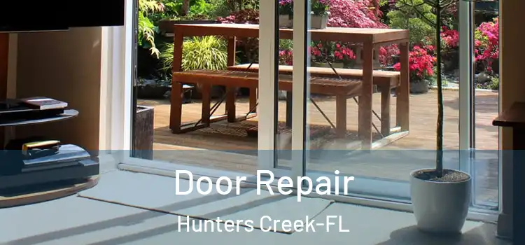 Door Repair Hunters Creek-FL