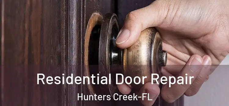 Residential Door Repair Hunters Creek-FL